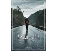 Ámame 7 veces: Los siete encuentros (MIRAHADAS (JÓVENES ADULTOS))