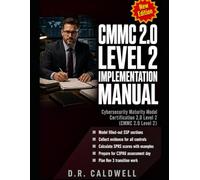 CMMC 2.0 LEVEL 2 IMPLEMENTATION MANUAL FOR SMALL DEFENSE CONTRACTORS: FILLED-OUT SSP EXAMPLES, 110-CONTROL EVIDENCE PLAYBOOK, POA&M ELIGIBILITY ... DAY GUIDE - WITHOUT HIRING A CONSULTANT