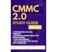 CMMC 2.0 STUDY GUIDE: PRACTICAL PREPARATION, IMPLEMENTATION, AND SELF-ASSESSMENT GUIDE FOR LEVELS 1-3 CERTIFICATION AND NIST SP 800-171 COMPLIANCE.