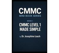 CMMC Mini-Book Series: Book 1 - CMMC Level 1 Made Simple