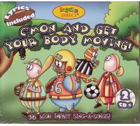 C'mon & Get Your Body Moving