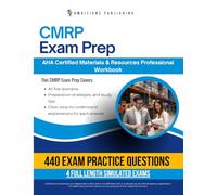 CMRP Exam Prep: Certified Materials Resource Professional Workbook for the AHA CMRP Exam with 440 Practice Questions, 4 Mock Tests, Clear Explanations, and Strategies to Pass on Your First Try
