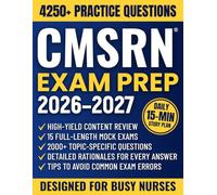 CMSRN Exam Prep: The All-in-One Study Guide to Master Medical-Surgical Nursing & Be Ready for Exam Day | Complete Review, 2,000+ Practice Questions, 15 Full-Length Simulations & In-Depth Rationales