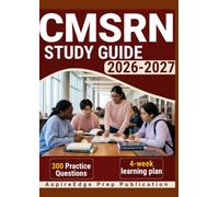 CMSRN STUDY GUIDE 2026-2027: 300 Practice Questions & Rationales with a 4-Week Study Plan for Medical-Surgical Nursing Exam Preparation