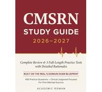 CMSRN Study Guide 2026-2027: Complete Review and Full-Length Practice Tests with Detailed Rationales for the Medical-Surgical Nursing Certification Exam