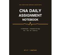 CNA Daily Assignment Notebook: 110 Shift Sheets, 8 Residents Per Page for Certified Nursing Assistants - ADLs, Vitals, I&O & Incident Log | 8.5 x 11