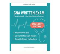 CNA Exam Study Guide 2026: Certified Nursing Assistant (Nurse Aide) Written Test Prep | 199 Practice Questions with Answer Explanations & 8 Full ... Care & the Nurse Aide Role (Unofficial)