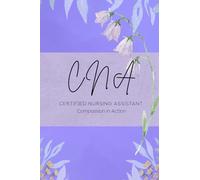 CNA Notebook, Compassion in Action: Purple notebook with 120 simple lined pages