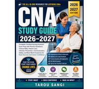 CNA Study Guide 2026-2027: Complete Certified Nursing Assistant Exam Prep with Practice Questions, Clinical Skills, Patient Care, Infection ... for Exam Success and Career Confidence