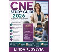CNE Study Guide 2026: NLN Certified Nurse Educator Exam Prep with 1,500 Practice Questions, 15 Practice Tests, and Detailed Rationales Across All 8 Blueprint Content Areas