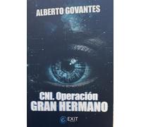 CNI. Operación Gran Hermano: 25 (Exit Narrativa)