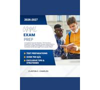 CNML Exam Prep 2026-2027: Complete Domain Review, 700 Practice Questions with Detailed Answer Explanations, and Plain English Strategies for Passing the Certified Nurse Manager and Leader Exam.