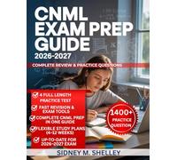 CNML EXAM PREP GUIDE 2026/2027: Complete Review & Practice Questions