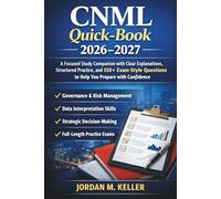 CNML Quick-Book 2026-2027: A Focused Study Companion with Clear Explanations, Structured Practice, and 150+ Exam-Style Questions to Help You Prepare with Confidence