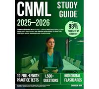 CNML Study Guide 2025-2026: Complete Review with 10 Full-Length Practice Tests, 1,500+ High-Yield Questions, and Proven Strategies to Pass the Certified Nurse Manager and Leader Exam