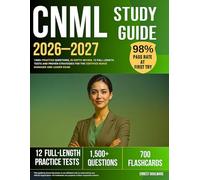 CNML Study Guide 2026-2027: 1500+ Practice Questions, In-Depth Review, 12 Full-Length Tests and Proven Strategies for the Certified Nurse Manager and Leader Exam