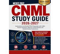 CNML STUDY GUIDE 2026-2027: Authoritative Certification Exam Preparation with 1,000+ Practice Questions, Rigorous Content Review, and Detailed Answer Explanation