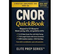 CNOR QuickBook 2026-2027: 12-Week Study Plan, 1000+ Practice Questions, Exam-Grade Answers, and AORN Updates Mapped to the CCI Blueprint.