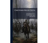 Cnutonis Regis Gesta
