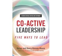 Co-Active Leadership, Second Edition: Five Ways to Lead
