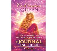 Co Creation Queen: How to Create your Dream Life with the Universe: 1 (Altitude of Consciousness Series)