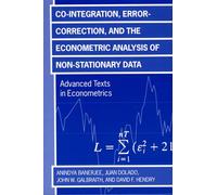 Co-integration, Error Correction, and the Econometric Analysis of Non-Stationary Data (Advanced Texts in Econometrics)
