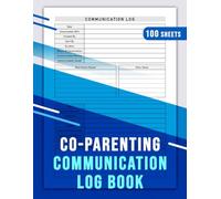 Co-Parenting Communication Log Book: Designed to document conversations, methods of communication, conversation initiators, duration, and key points discussed.