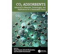 CO2 Adsorbents: Advances in Materials, Technologies, and Applications for a Sustainable Future