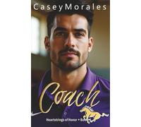 Coach: A contemporary mm romance (Heartstrings of Honor)