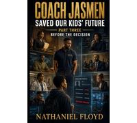 Coach Jasmen Saved Our Kids’ Future: Part 3 - Before the Decision