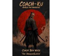 Coach-Ku: Haikus For Warriors