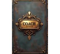 Coach notebook: lined journal for men women coworker