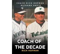 Coach of the Decade: A-Rod's Coach, Rich Hofman