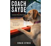 Coach Sayde: Lessons from the Leash: unleash your game