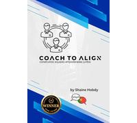 Coach To ALIGN: Construindo equipes empoderadas juntos (Portuguese)