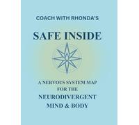 Coach With Rhonda's Safe Inside A Nervous System Map For The Neurodivergent Mind & Body