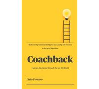 Coachback: Human-Centered Growth for an AI World