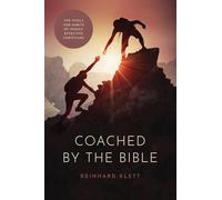 Coached By The Bible: The Tools & Habits of Highly Effective Christians