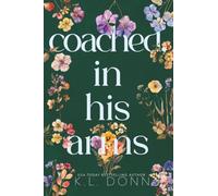 Coached, In His Arms (The In His Arms Series)