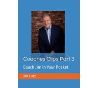 Coaches Clips Part 3: Coach Jim in Your Pocket