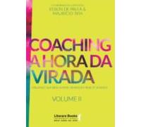 Coaching A Hora Da Virada - Volume 2 (ebook)