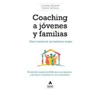 coaching a jovenes y familias: para construir un mañana mejor