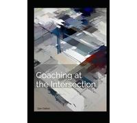 Coaching at the Intersection: Science, Spirit, and the Human Being Under Pressure