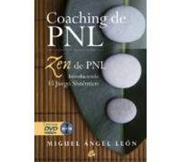 Coaching De Pnl: Zen De Pnl: Introduciendo El Juego Sistemico (in Cluy