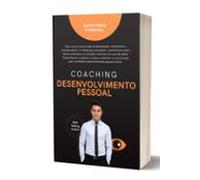 Coaching E Desenvolvimento Pessoal (ebook)