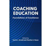 Coaching Education: Foundations of Excellence