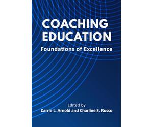 Coaching Education: Foundations of Excellence