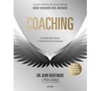 Coaching: El Método Para Mejorar El Rendimiento De Las Personas