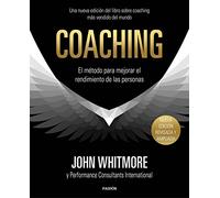 Coaching: El método para mejorar el rendimiento de las personas (Empresa)