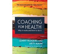 Coaching For Health: Why It Works And How To Do It